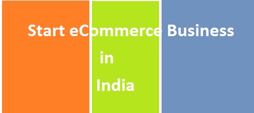 start ecommerce business in india